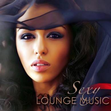 Bombay Lounge - Sexy Lounge Music Sensuality Chill Songs Summer Collection 2015 (2015)