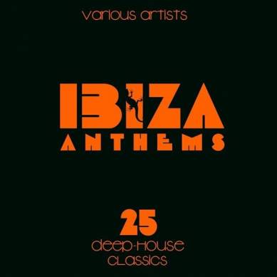 IBIZA ANTHEMS 25 Deep-House Classics (2015)