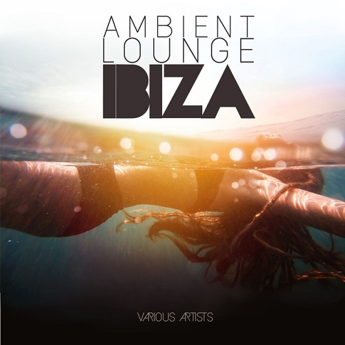 Ambient Lounge Ibiza (2015) Ambient Lounge Ibiza (2015)