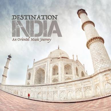 Destination India An Oriental Music Journey (2015)