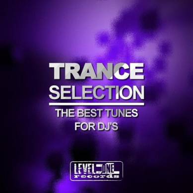 Trance Selection The Best Tunes for DJs (2015)