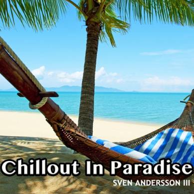 Sven Andersson III - Chillout In Paradise (2015)
