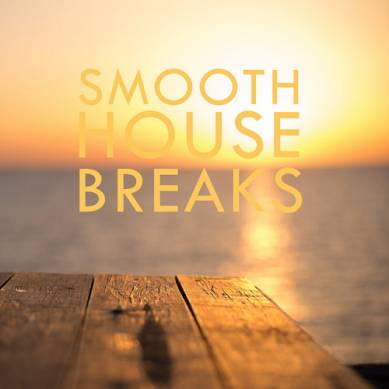Smooth House Breaks (2015)