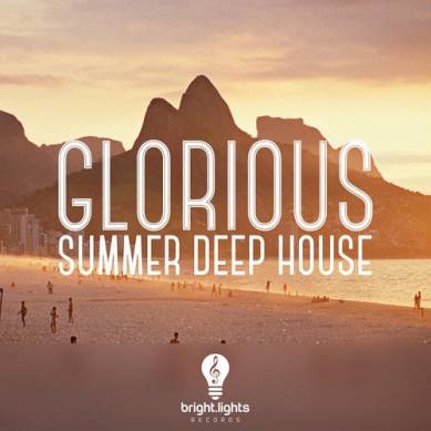Glorious Summer Deep House (2015)