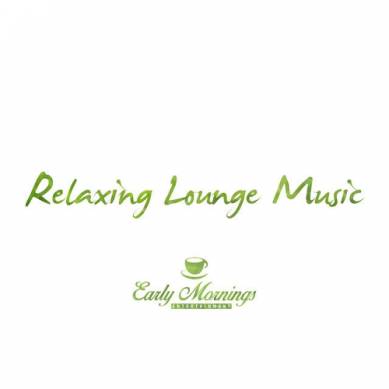 Relaxing Lounge Music (2015)
