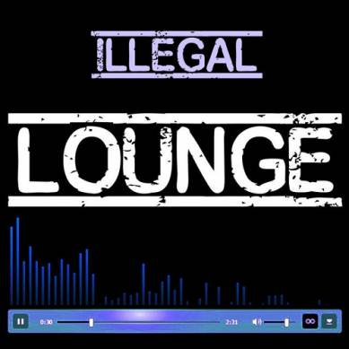 Illegal Lounge (2015)