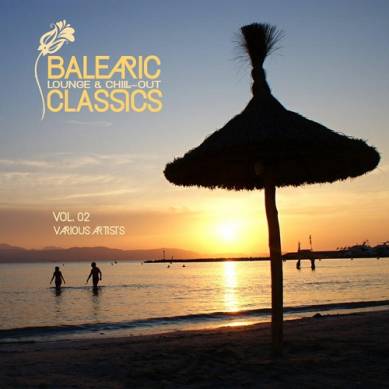 BALEARIC Lounge and Chill-Out Classics Vol 2 (2015)