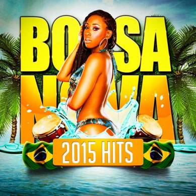 Brasil Bossa Nova 2015 Hits (2015)