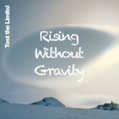 Test the Limits! – Rising Without Gravity (2012)