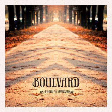 Boulvard – On the Road to Somewhere (2012)