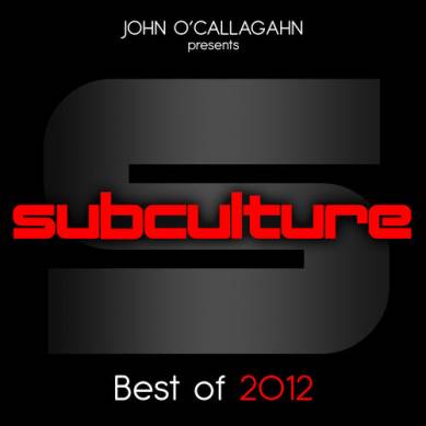 John O'Callaghan presents Subculture Best Of (2012)