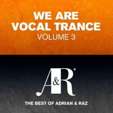 We Are Vocal Trance Vol 3 - The Best Of Adrian and Raz (2013)