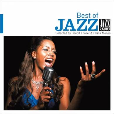 Jazz Radio presente The Best of Jazz: Selected by Benoit Thuret & China Moses (2012)