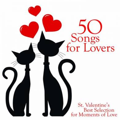 50 Songs for Lovers: St.Valentine's Best Selection for Moments of Love (2013)